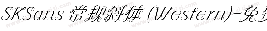 SKSans 常规斜体 (Western)字体转换